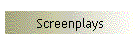 Screenplays