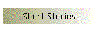 Short Stories